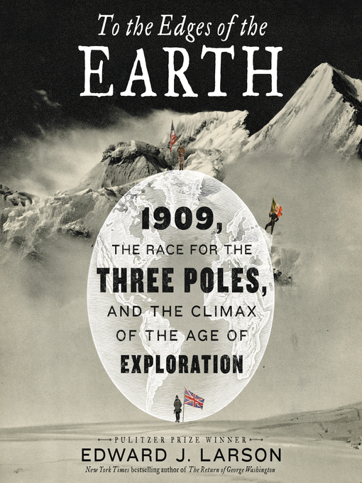 Title details for To the Edges of the Earth by Edward J. Larson - Available